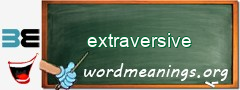 WordMeaning blackboard for extraversive